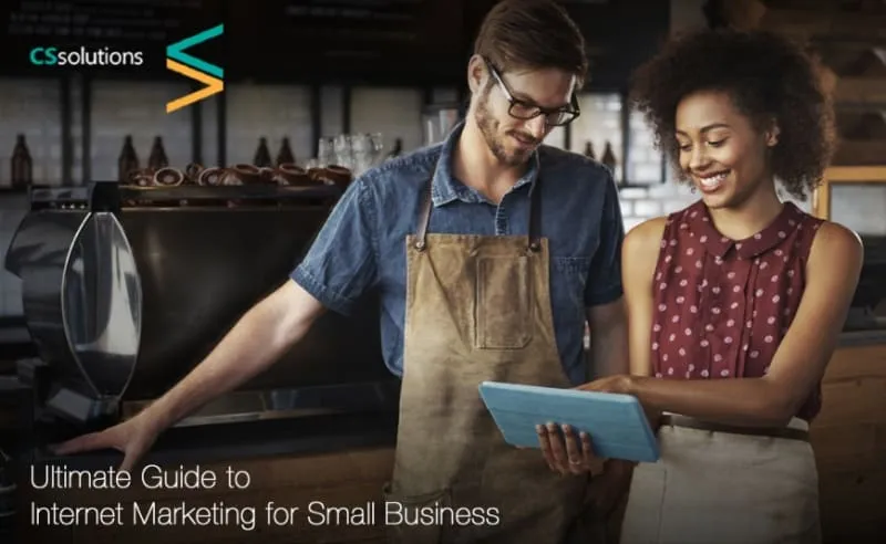 Ultimate Guide to Internet Marketing for Small Business